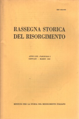 Rassegna storica del Risorgimento, anno LXX, 1983 (4 fascicoli)