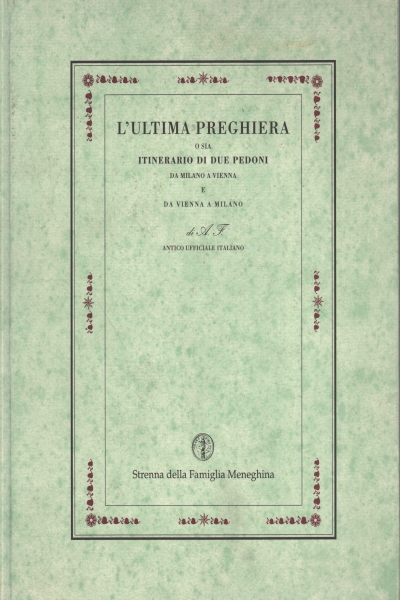 La última oración o itinerario de los dos peatones, Ettore Mocchetti