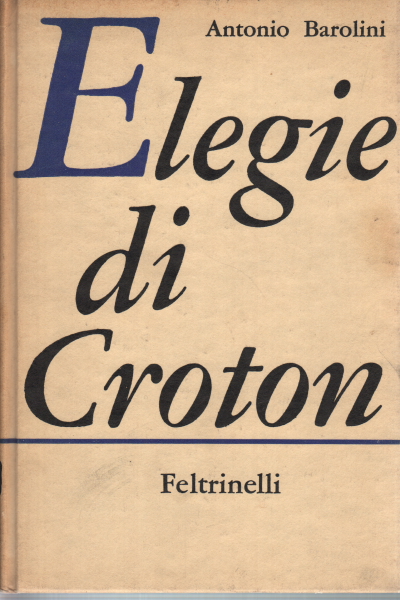 Elegías de Croton, Antonio Barolini