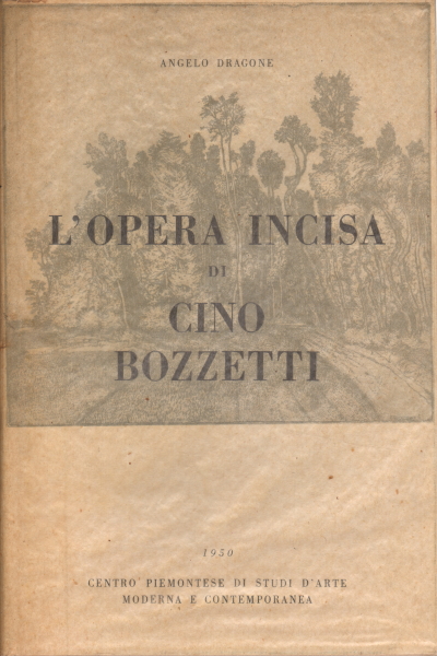 L'opéra de incisa di Cino Bozzetti, Angelo Dragone