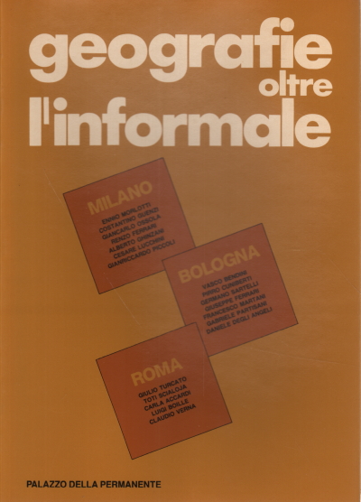 Geografie oltre l'informale, Marina De Stasio Claudio Cerritelli Elena Pontiggia