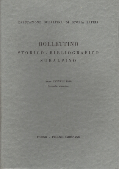 Bollettino storico-bibliografico subalpino Anno LX, AA.VV.