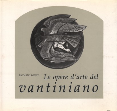 Le opere d'arte del Vantiniano