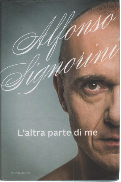 L'altra parte di me, Alfonso Signorini