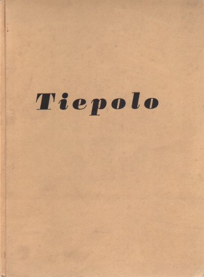 Exhibition of Tiepolo, Giulio Lorenzetti