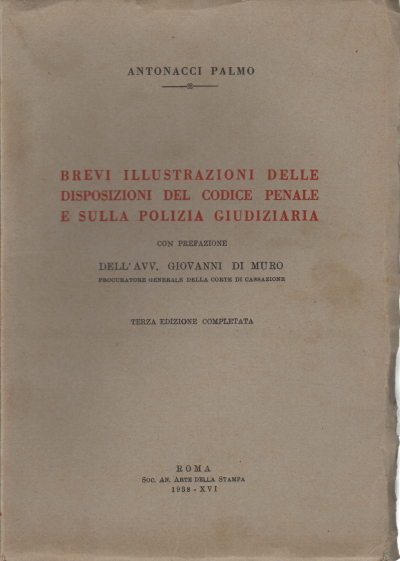 Brief illustrations of the provisions of the Code, Antonacci Palmo