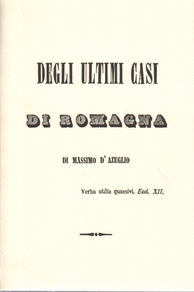 Zu den jüngsten Fällen in der Romagna gehört Massimo D'Azeglio