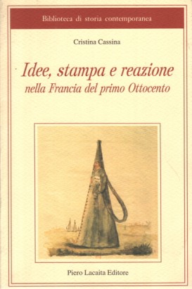 Idee, stampa e reazione nella Francia del primo Ottocento