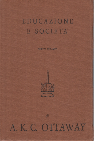 Educación y sociedad, A.K.C. Ottaway