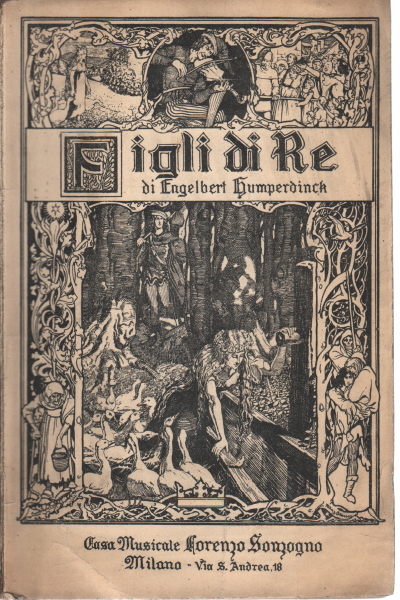 Figli di re. Fiaba in 3 atti di Ernesto Rosmer v, Ernesto Rosmer Engelbert Humperdinck