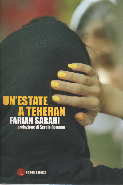 A summer in Tehran, Farian Sabahi