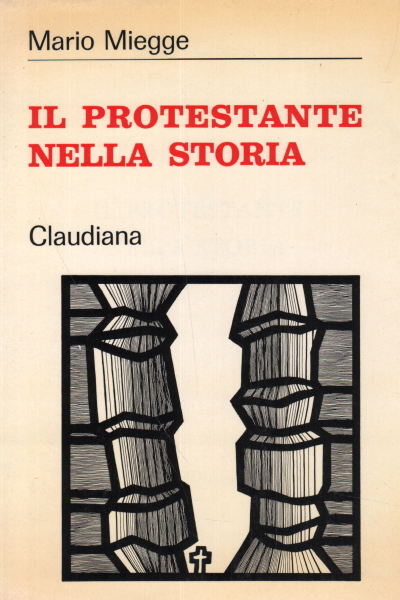 La religion protestante dans l'histoire, Mario Miegge