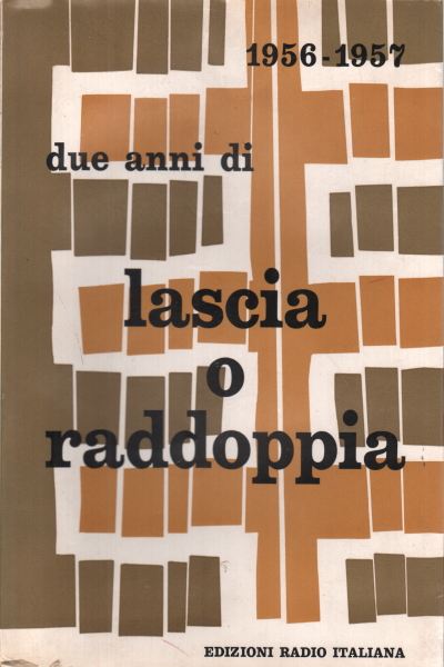 1956-1957 Deux ans de lascia o raddoppia, Alberto Mantelli