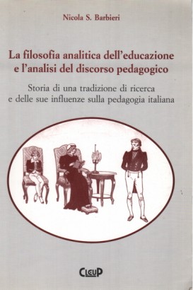 La filosofia analitica dell'educazione e l'analisi del discorso pedagogico