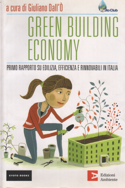 Green Building Economy, Giuliano Dall’ò