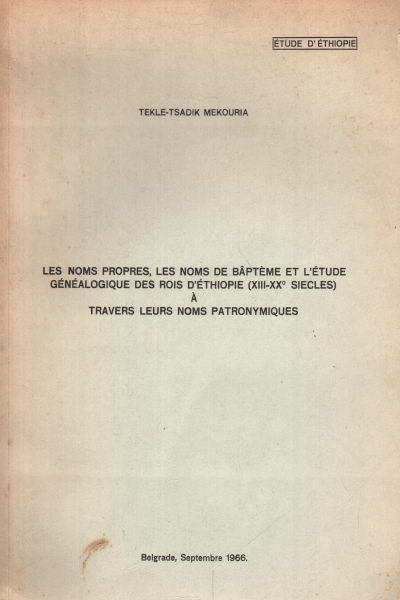 Les noms propres les noms de bâptème et l'étude , Tekle-Tsadik Mekouria