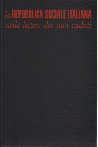 La R.S.I. nelle lettere dei suoi caduti, Angelo Scarpellini Vanni Teodorani