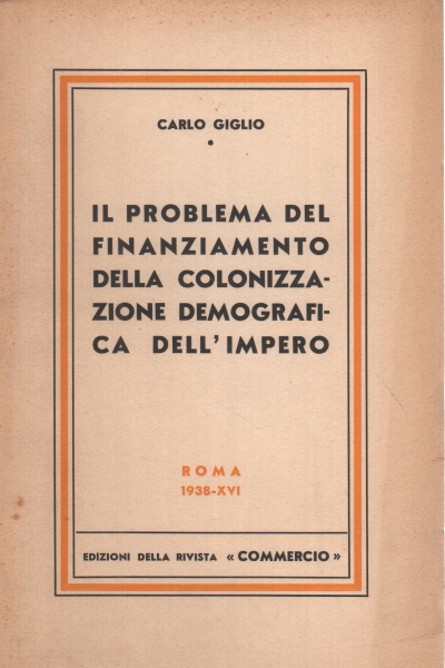 The problem of financing colonization, Carlo Giglio