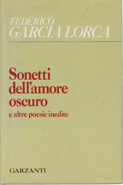 Sonetti dell'amore oscuro, Federico Garcia Lorca