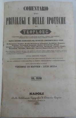 Comentario dei privilegi e delle ipoteche. Nuova e, Raymond Theodor Troplong