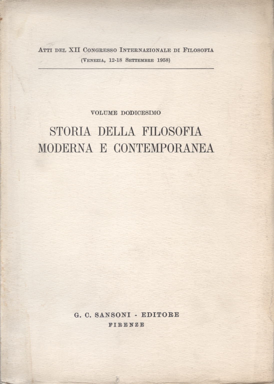 Atti del XII Congresso Internazionale di Filosofia, AA.VV.