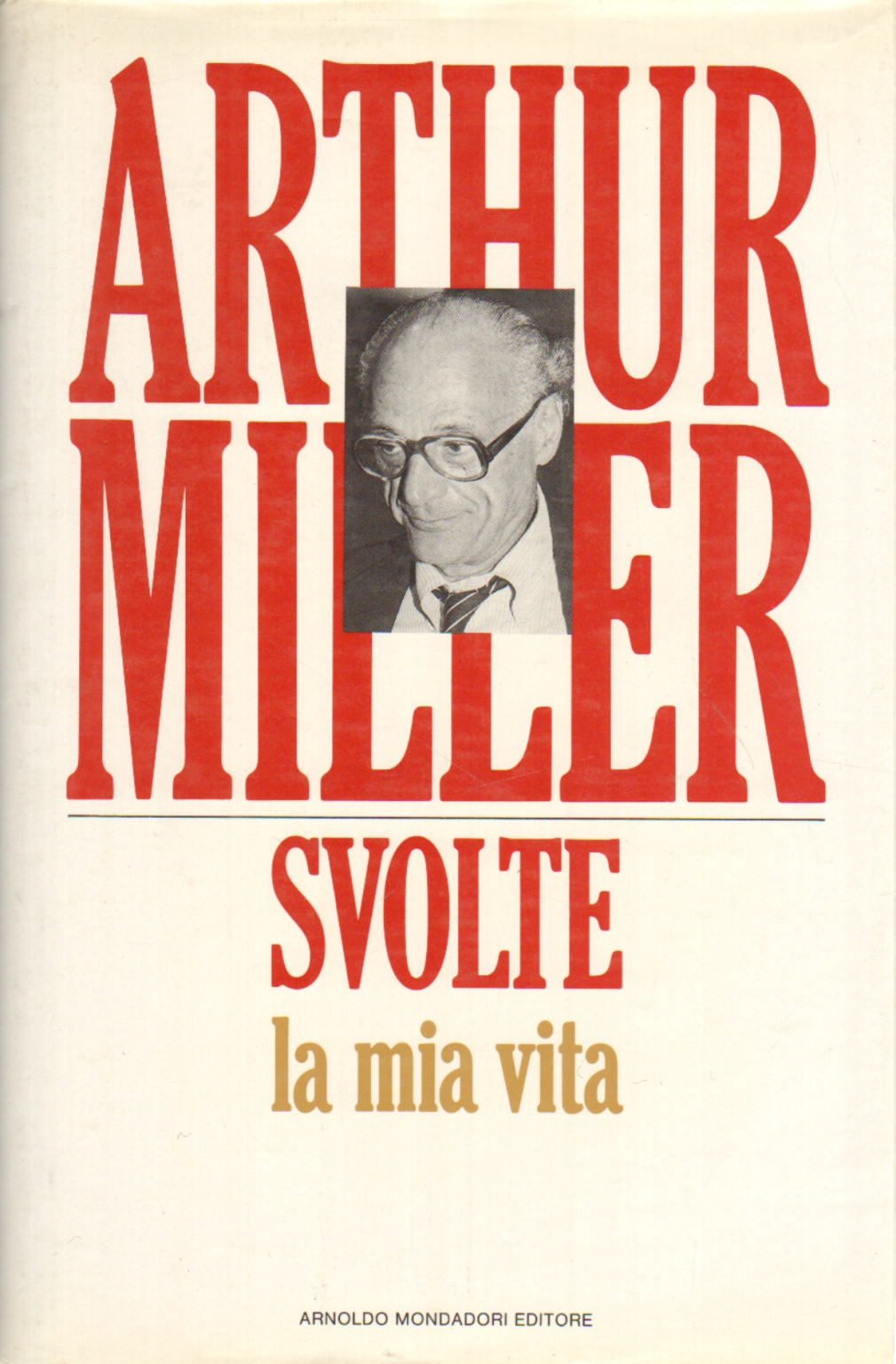 Points tournants, Arthur Miller