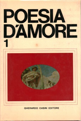 Poesia d'amore (Volumo primo)