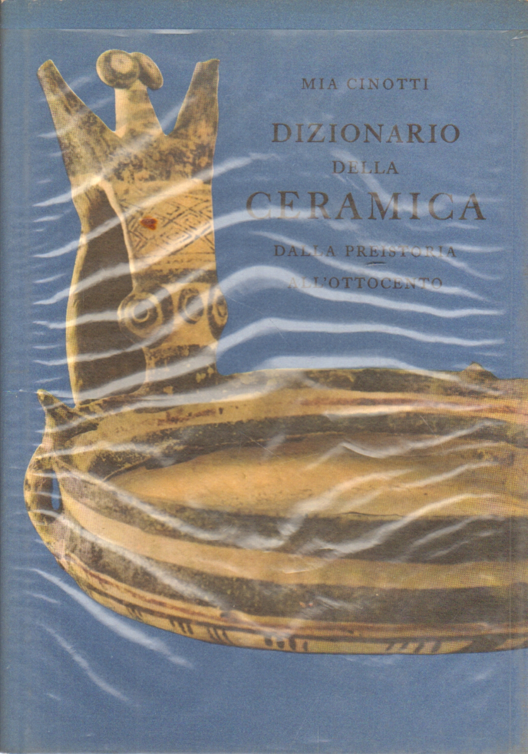 Dizionario della Ceramica, Mia Cinotti