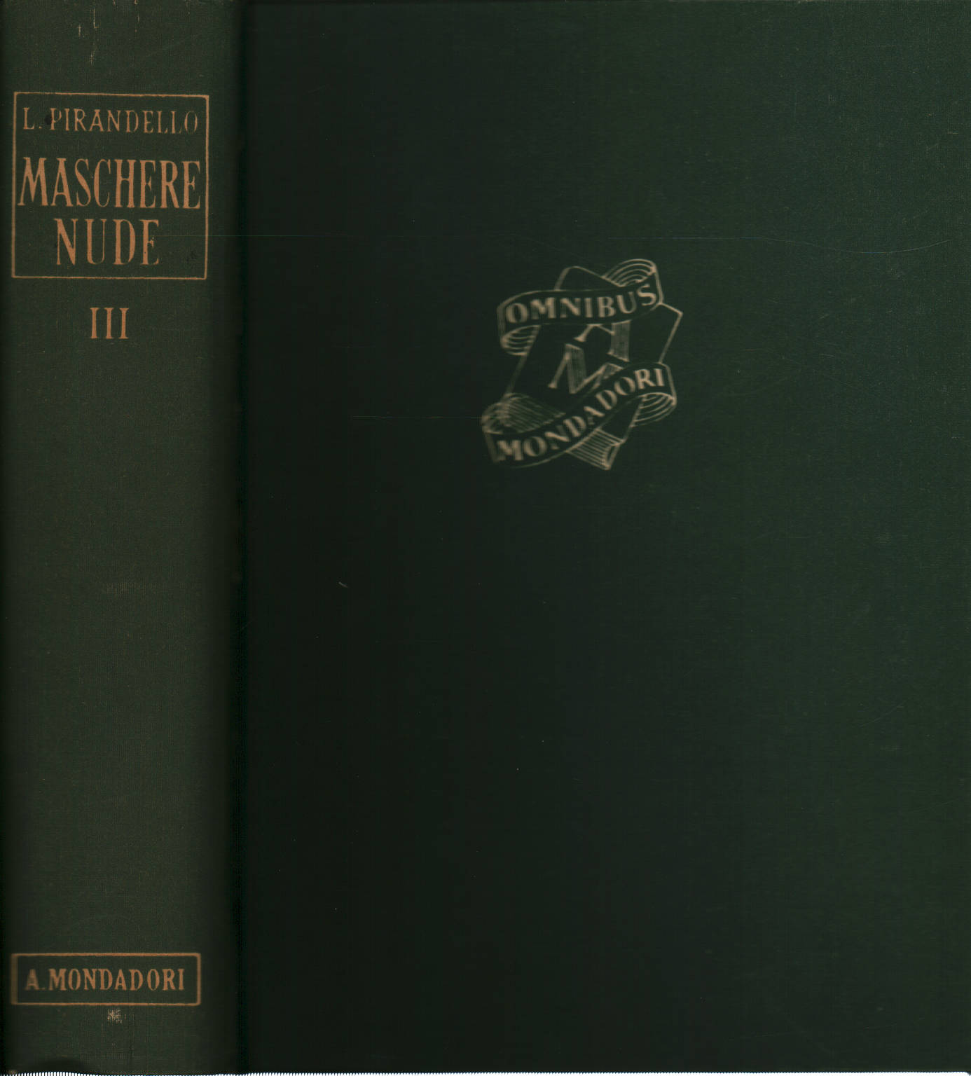 Maschere nude Volume Terzo, Luigi Pirandello