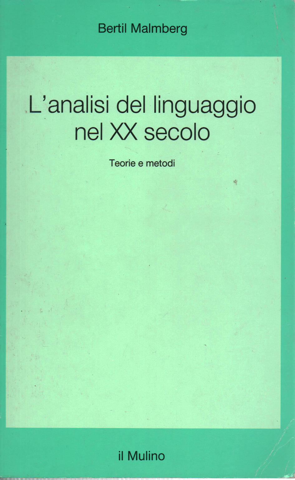 El análisis del lenguaje en el siglo XX, Bertil Malmberg