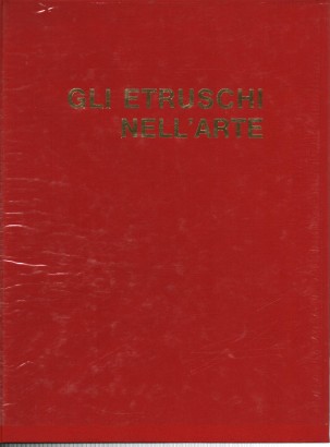 Gli Etruschi nell'arte