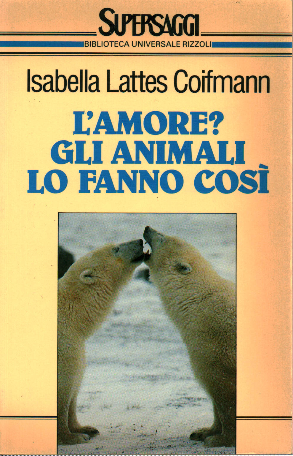 L amour? Les animaux ils le font, Isabella Lattes Coifmann