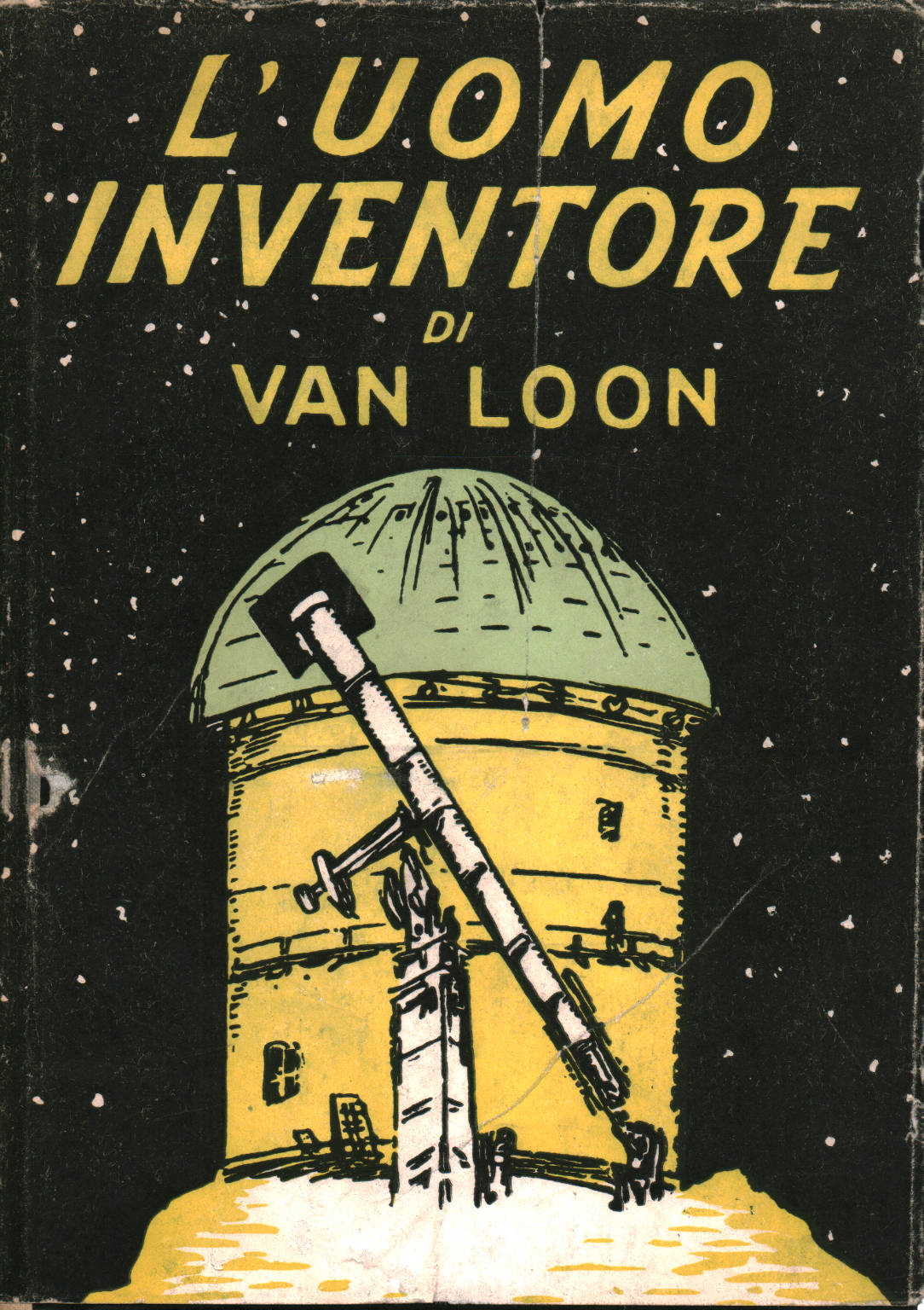 L'uomo inventore (storia delle invenzioni), Hendrik Willem Van Loon