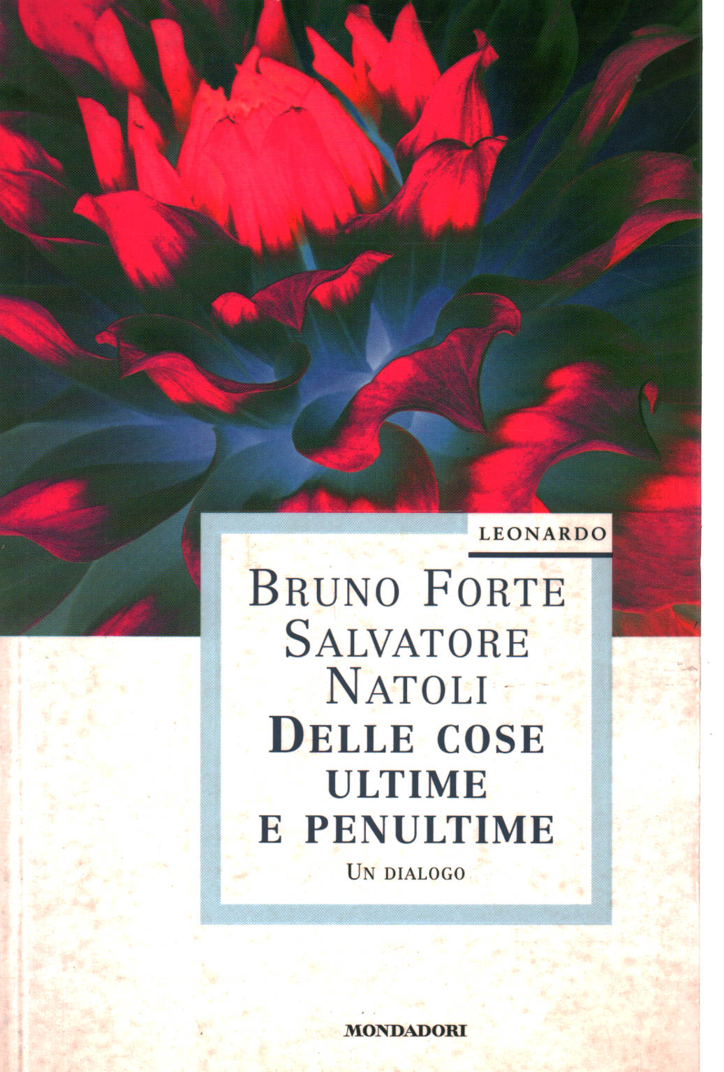 Of things the latest, and penultimate, Bruno Forte, Salvatore Natoli