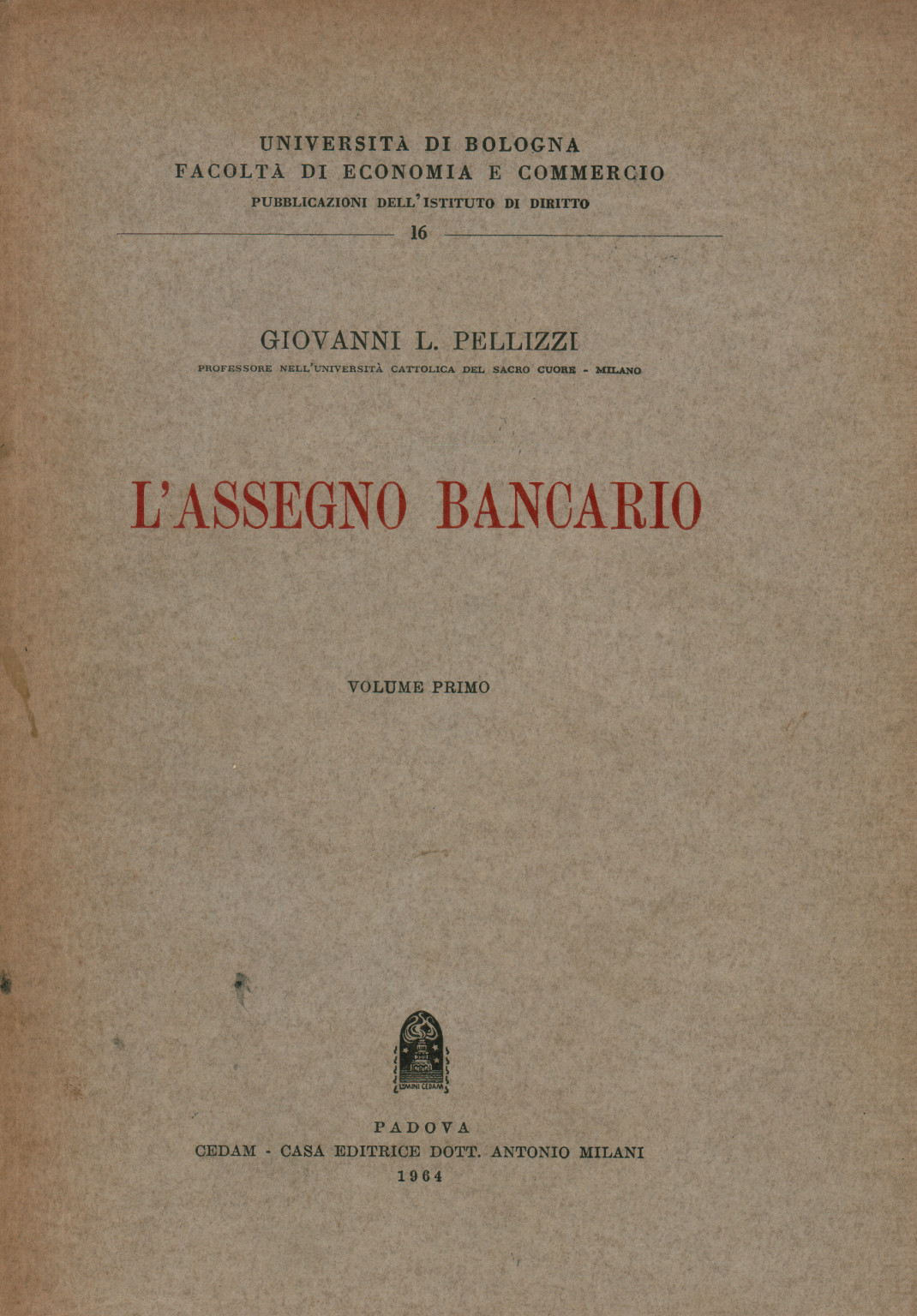 L'Assegno bancario Volume primo, s.a.