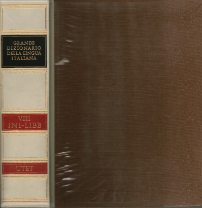 Grande dizionario della Lingua Italiana Volume VIII