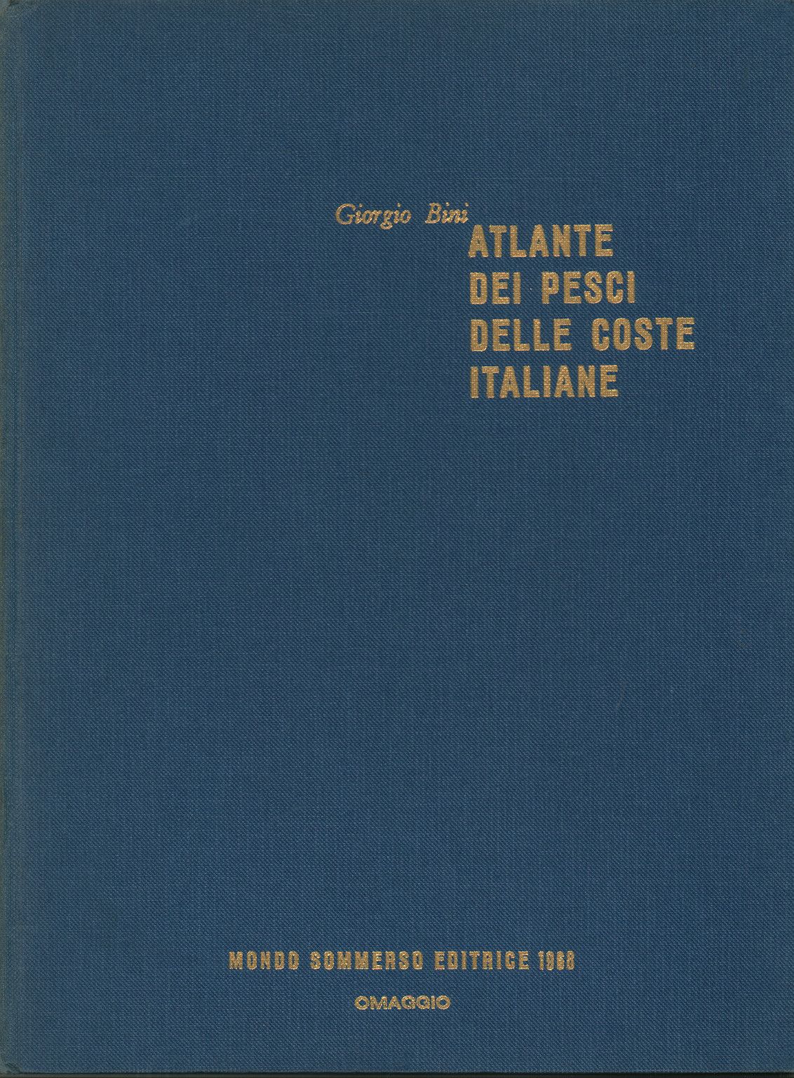 Atlas of fishes of the Italian coasts Volume VI, Giorgio Bini