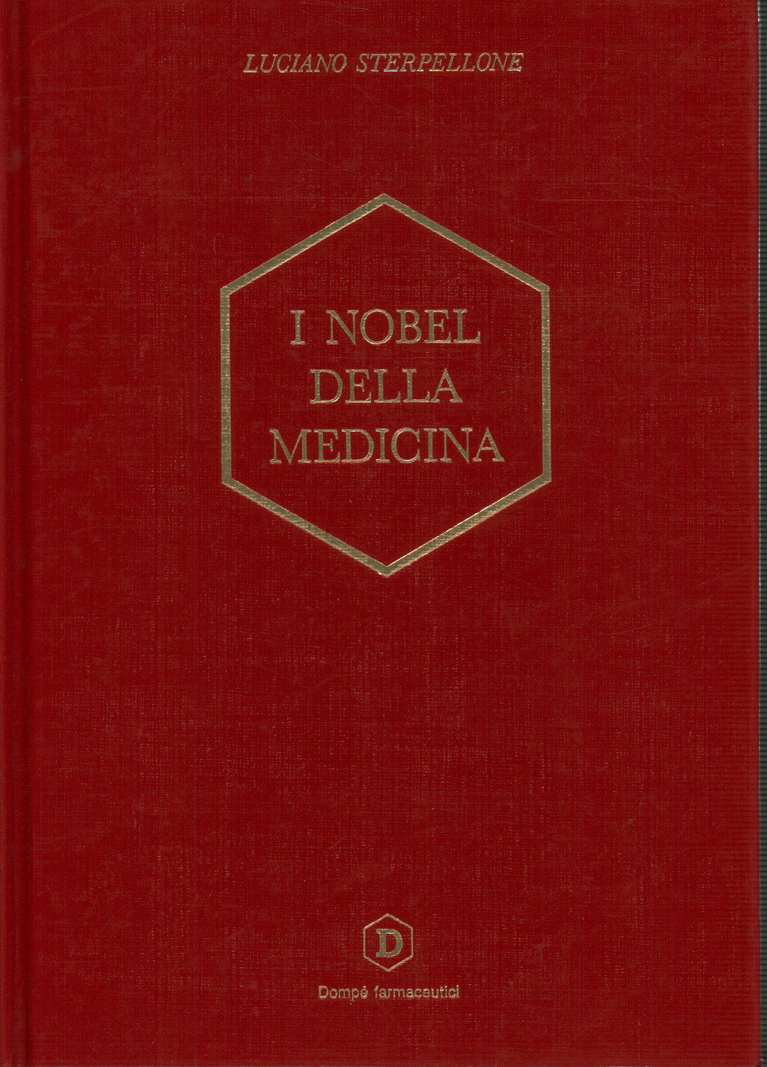 Die Nobelpreisträger der Medizin (1901-1990), s.a.