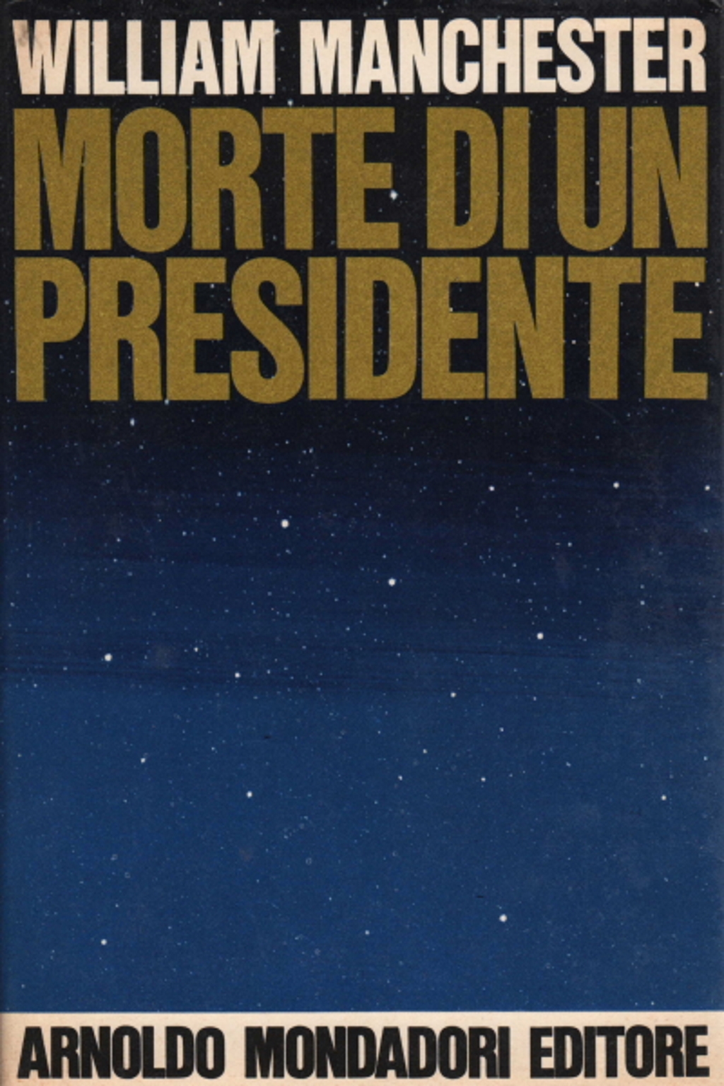 Death of a President - November 20-25, 1963 | William Manchester used Contemporary History