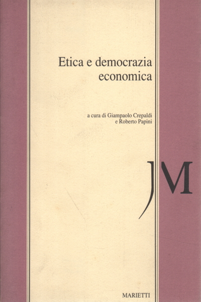 Ethics and Economic Democracy | AA.VV. used Politics and Society Ideologies and Political Theories