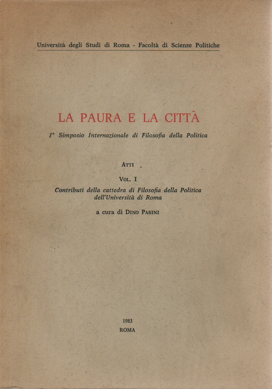 La paura e la città Volume I, s.a.