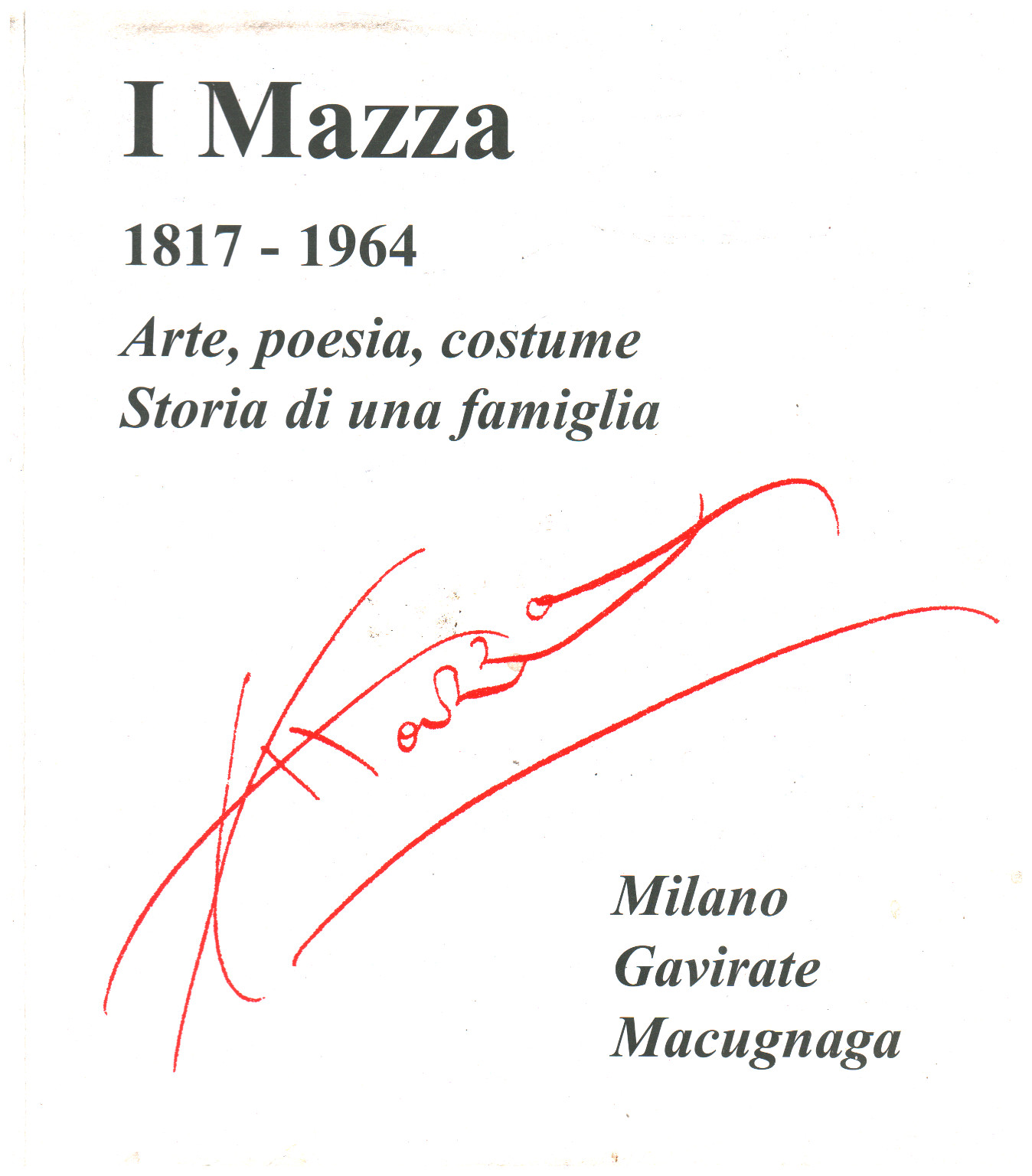 The Mazzas 1817-1964, s.a.