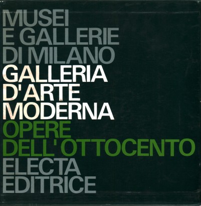 Galleria d'arte moderna. Opere dell'Ottocento (3 volumi)