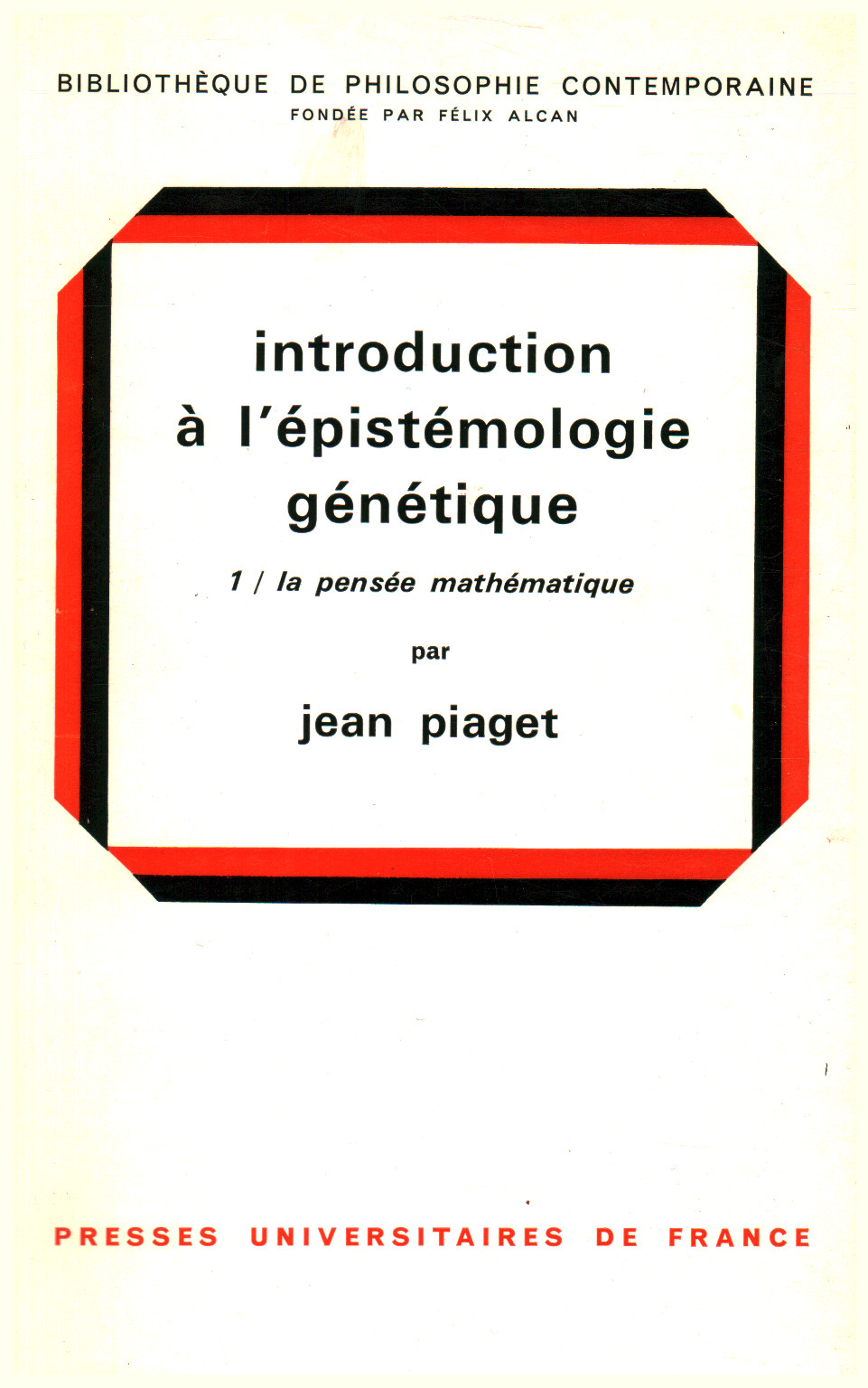 Jean Piaget usato Introduction l pist mologie g n tique vol