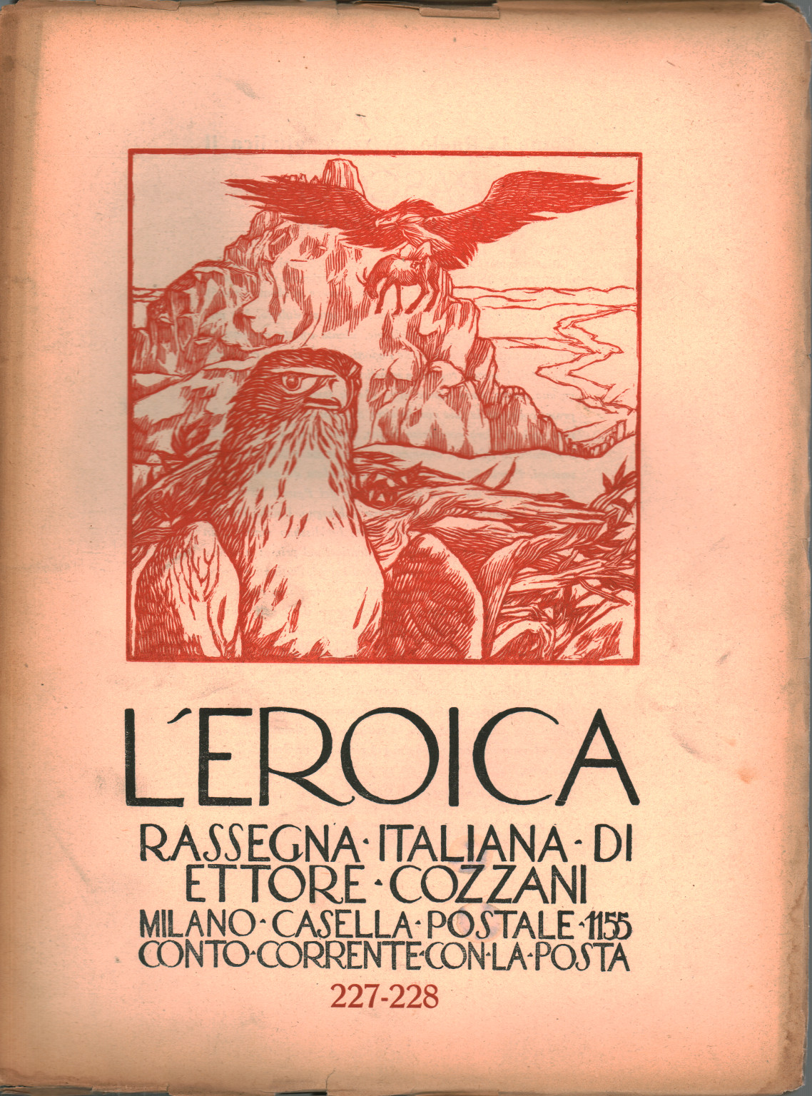 L eroica. Rassegna italiana di Ettore Cozzani. Ann, s.zu.