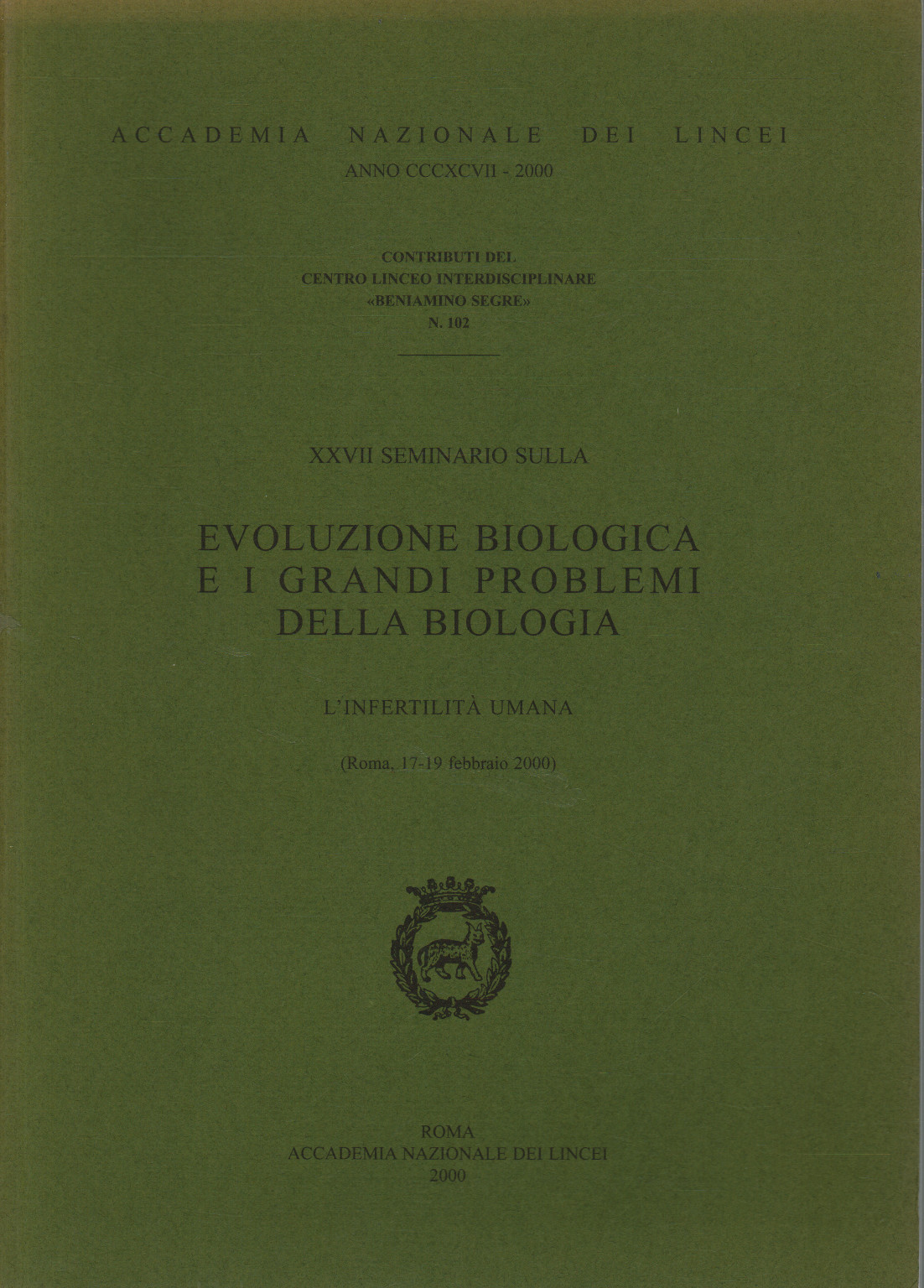 XVII séminaire sur la biologie de l'évolution et de la grande, s.un.