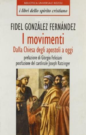 Les mouvements. De l'Église des Apôtres à aujourd'hui., Fidel González Fernández