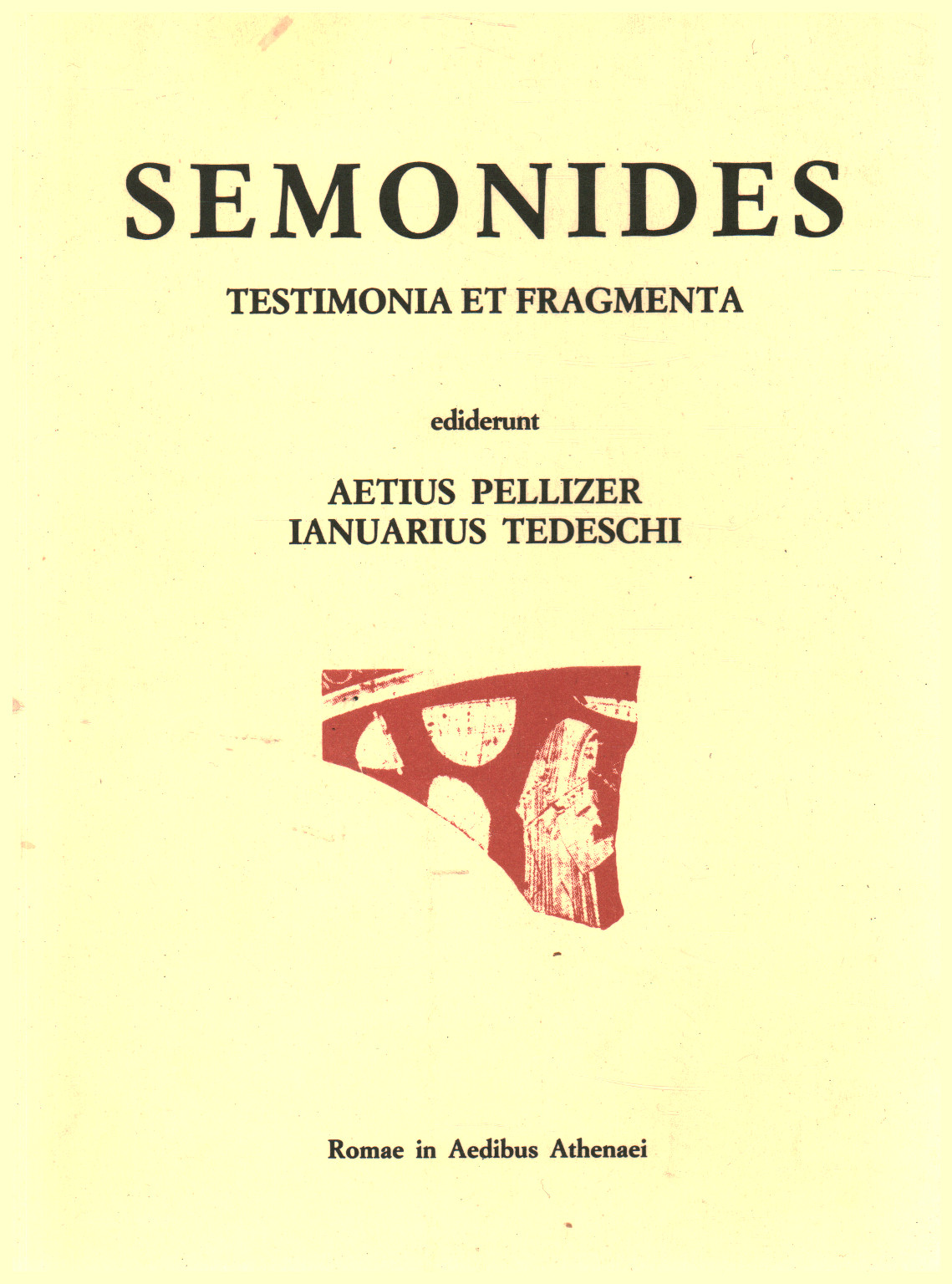 Semonides, Ezio Pellizer Gennaro Tedeschi