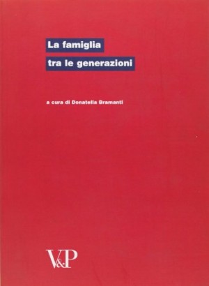 La famiglia tra le generazioni