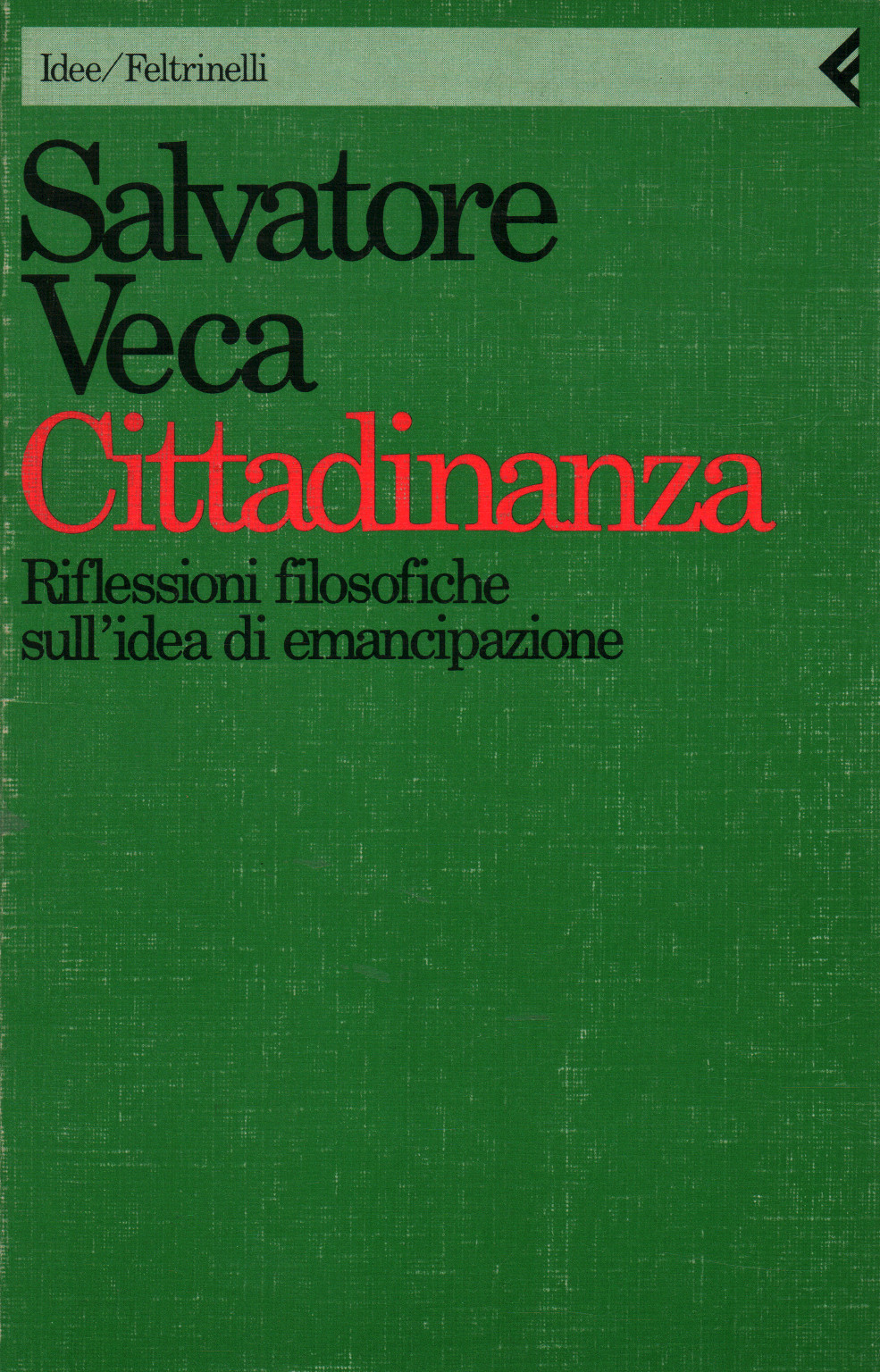 Cittadinanza, Salvatore Veca